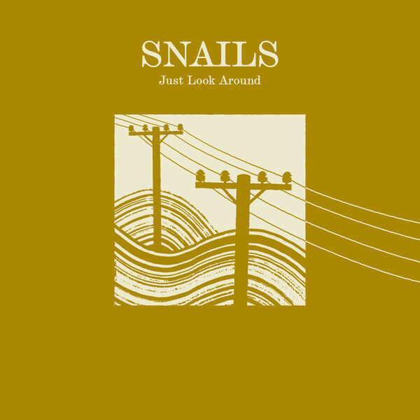 Snails - Just Look Around - LP