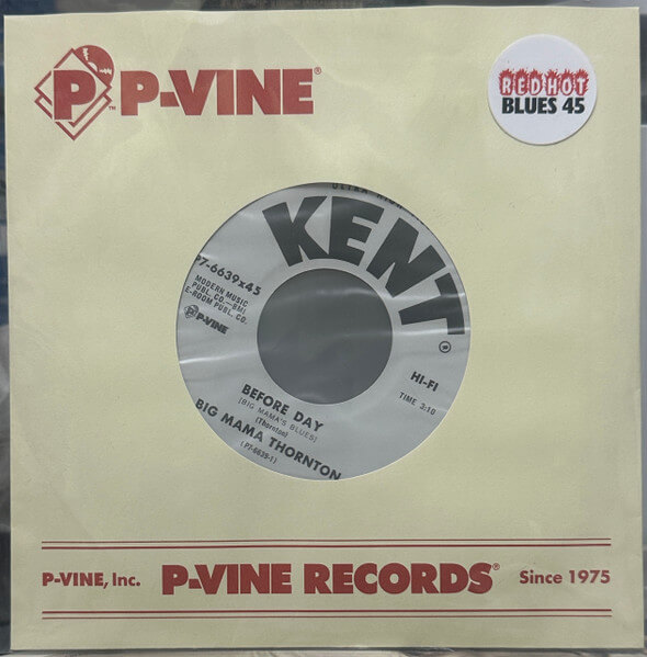 Big Mama Thonrton - Before Day (Big Mama's Blues) - 7"