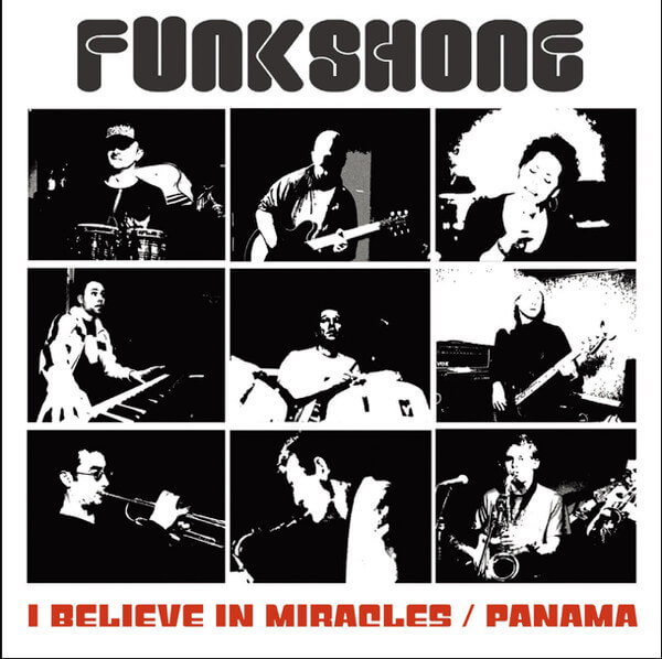 Funkshone - I Believe In Miracles / Panama - 7"