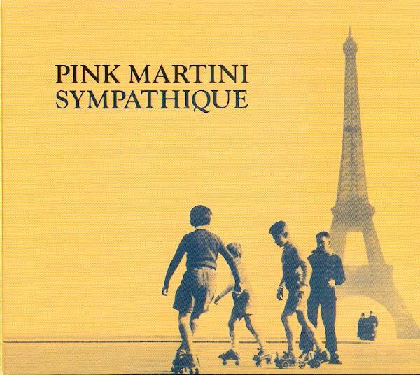 Pink Martini - Sympathique - CD