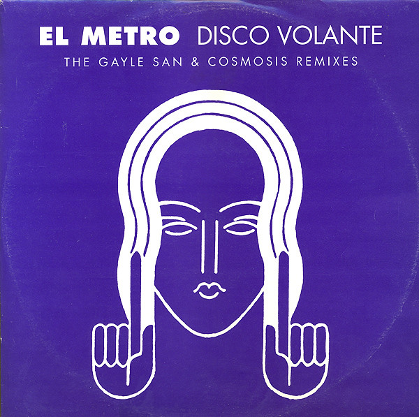 Disco Volante – El Metro (The Gayle San & Cosmosis Remixes) - 12'' Vinyl