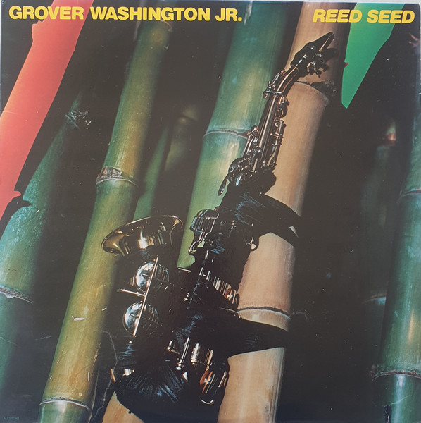 Grover Washington, Jr. – Reed Seed - Vinyl, LP, Album