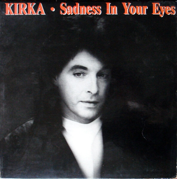 Kirka - Sadness In Your Eyes - Vinyl Maxi Single 12"