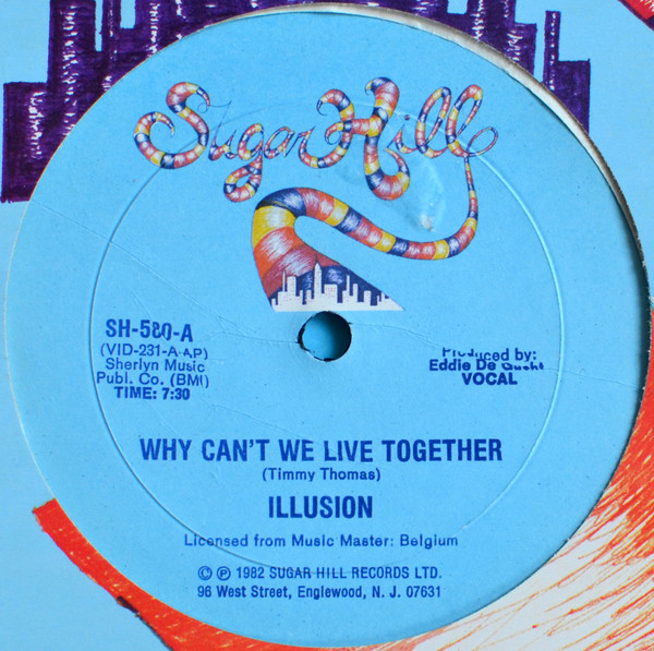 Illusion – Why Can't We Live Together - 12''