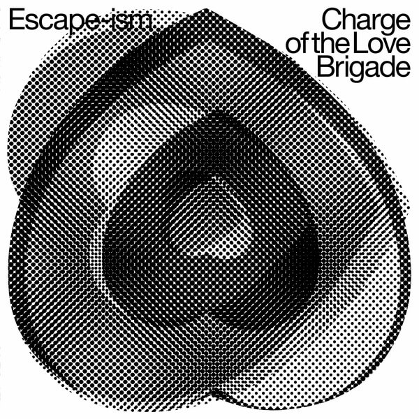 Escape-Ism - Charge Of The Love Brigade - LP