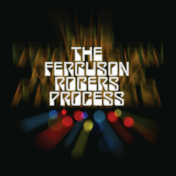 The Ferguson Rogers Process - Style And Or Substance - LP