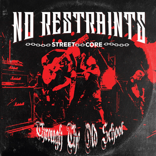 No Restraints - Through The Old School - LP
