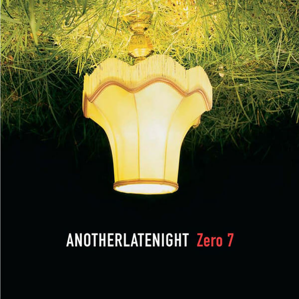 VA - Another Late Night: Zero 7 - 2LP