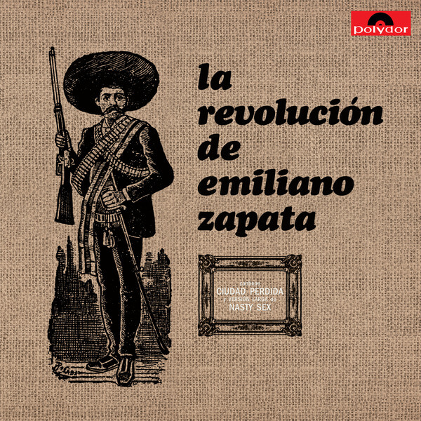La Revolucion de Emiliano Zapata - La Revolucion de Emiliano Zapata - LP