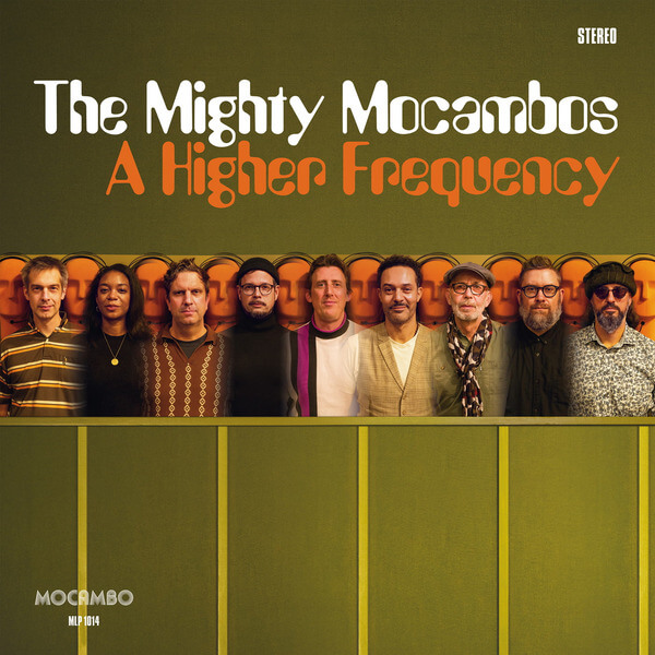 The Mighty Mocambos - A Higher Frequency - LP