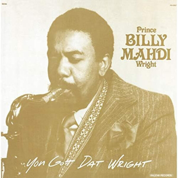 Prince Billy Mahdi Wright - You Got Dat Wright - LP