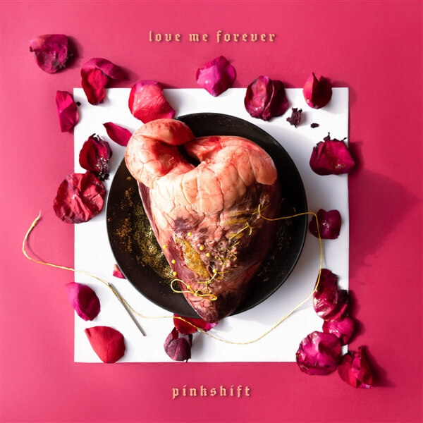 Pinkshift - Love Me Forever - LP