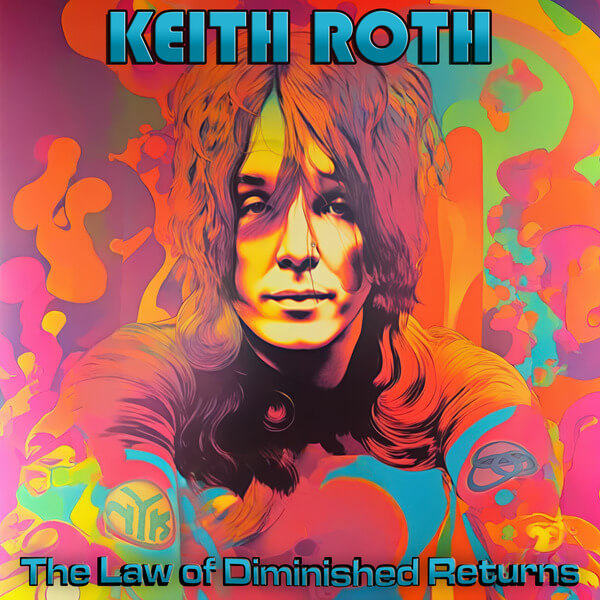 Keith Roth - The Law Of Diminished Returns - CD