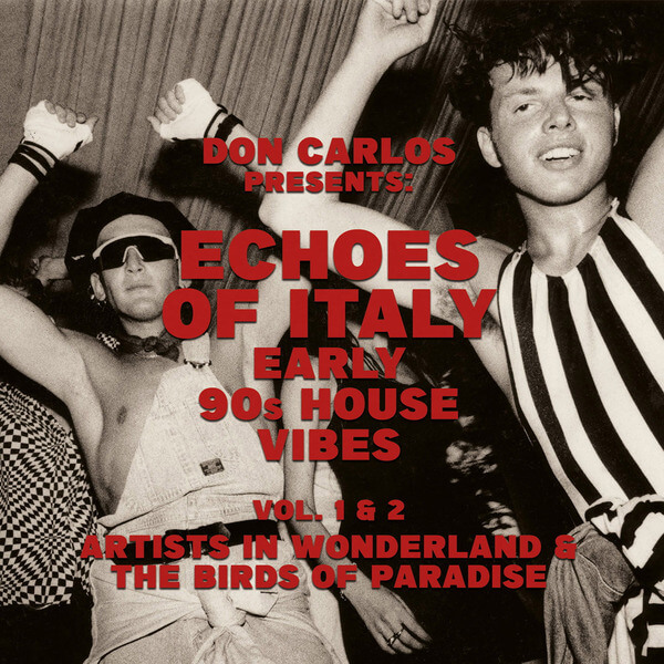 VA - Echoes Of Italy - Early 90s House Vibes Vol.1 & 2 - CD