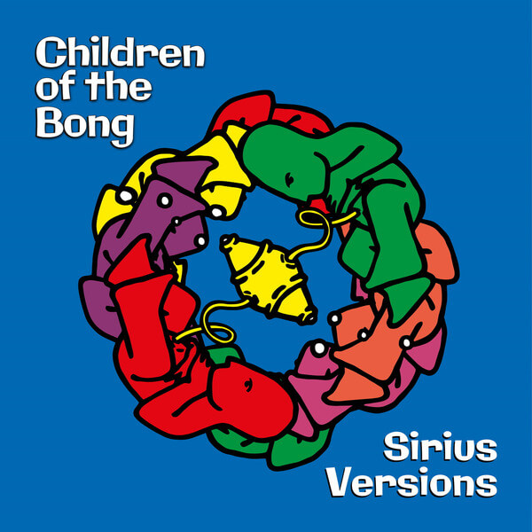 Children of the Bong - Sirius Versions - CD