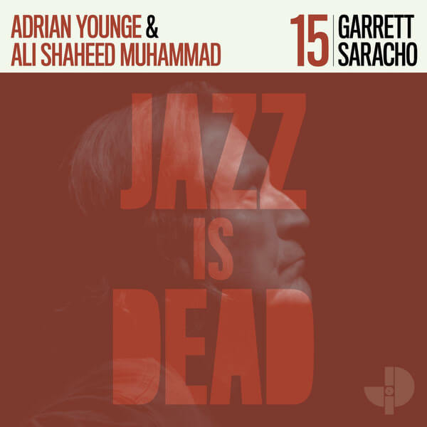 Garrett Saracho, Adrian Younge, Ali Shaheed Muhammad - Garrett Saracho JID015 - LP