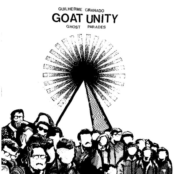 Guilherme Granado Goat Unity - Ghost Parades - LP