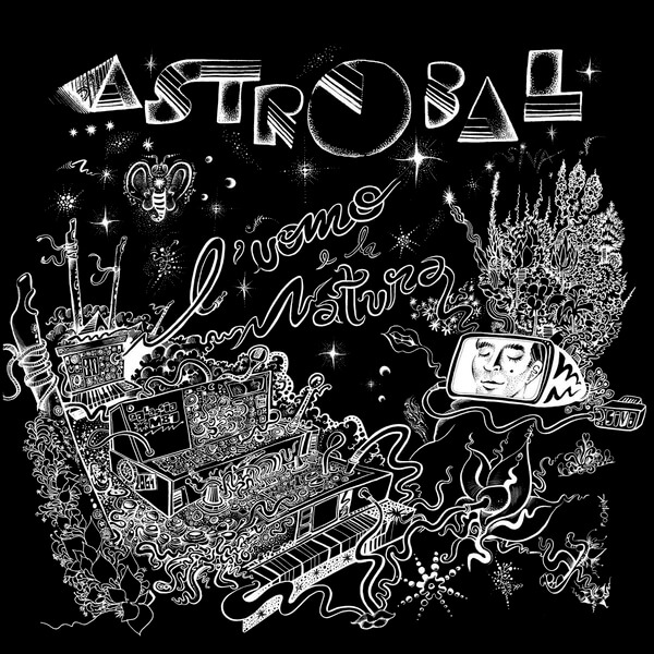 Astrobal - L'uomo E La Natura - LP