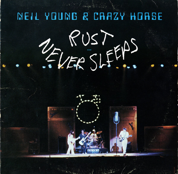 Neil Young & Crazy Horse - Rust Never Sleeps - Vinyl LP
