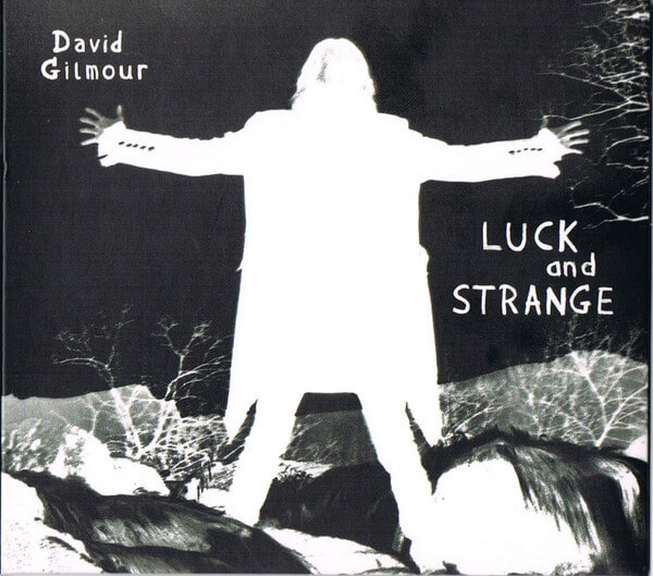 David Gilmour – Luck And Strange - CD