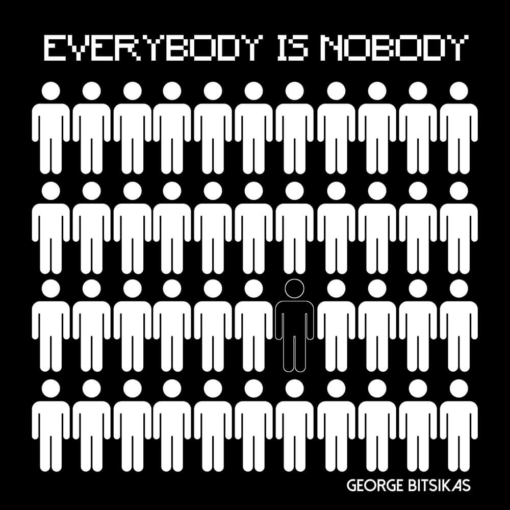 George Bitsikas - Everybody is Nobody - 7" Single Vinyl