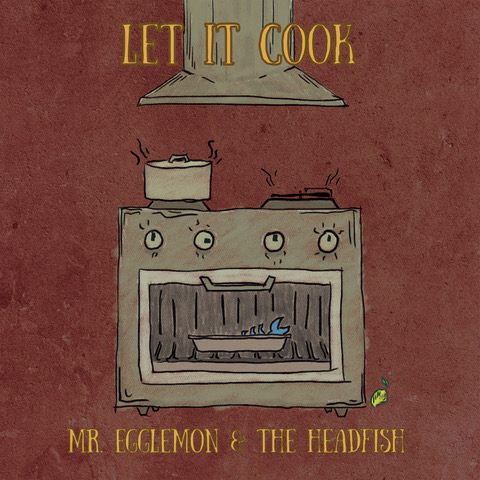 Mr Egglemon & The Headfish - Let It Cook - Vinyl LP