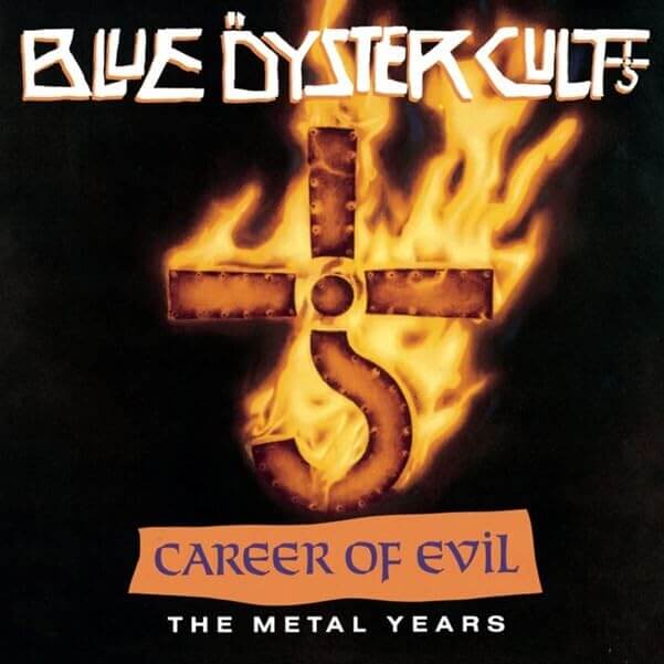 Blue Oyster Cult - Career Of Evil: The Metal Years - CD