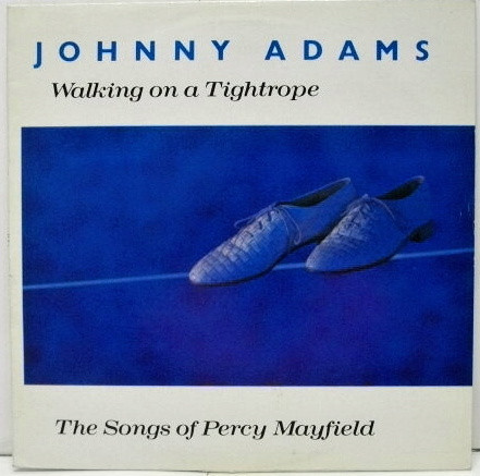Johnny Adams - Walking On A Tightrope – The Songs Of Percy Mayfield - Vinyl LP