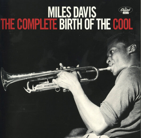 Miles Davis - The Complete Birth Of The Cool - CD