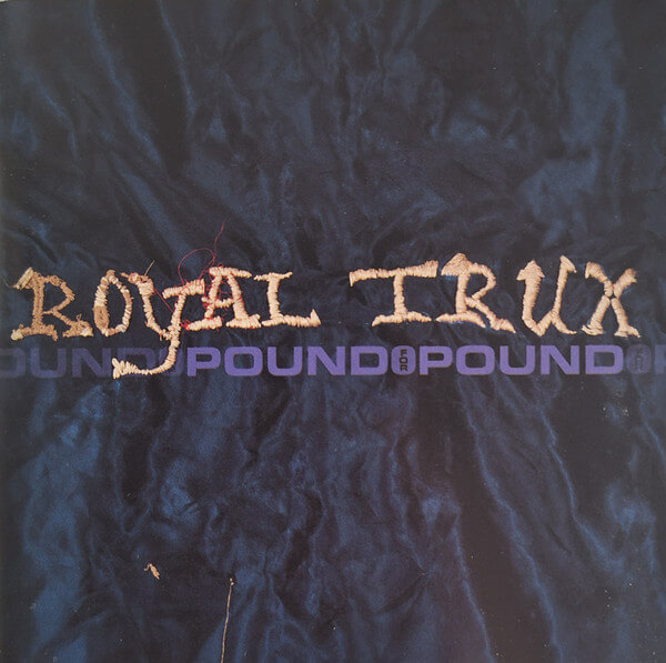 Royal Trux - Pound For Pound - CD