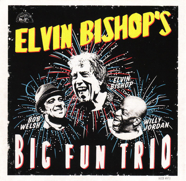 Elvin Bishop - Elvin Bishop's Big Fun Trio - CD