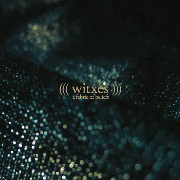 Witxes - Fabric Of Beliefs - CD
