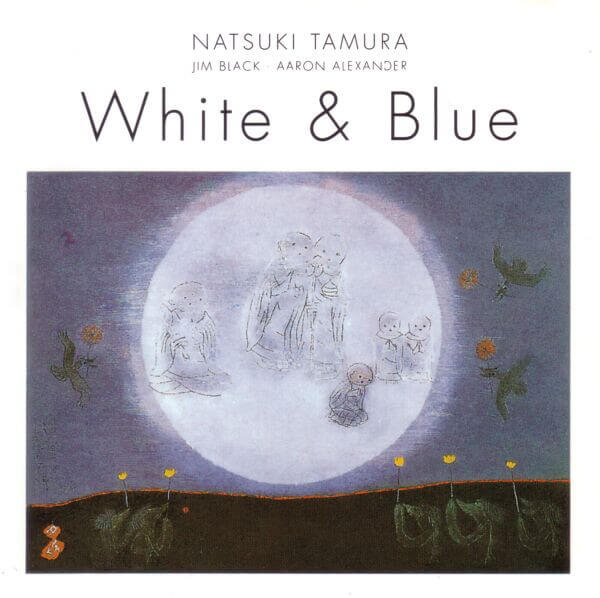 Natsuki Tamura - White & Blue - CD