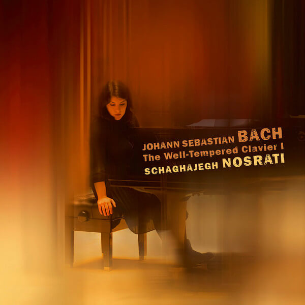 Schaghajegh Nosrati - The Well-tempered Clavier I - CD