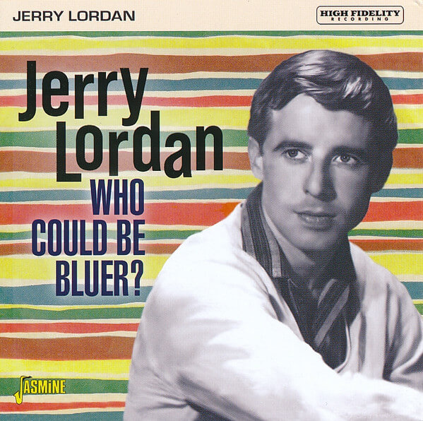Jerry Lordan - Who Could Be Bluer? - CD