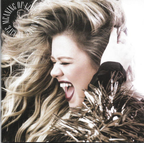 Kelly Clarkson - Meaning Of Life - CD