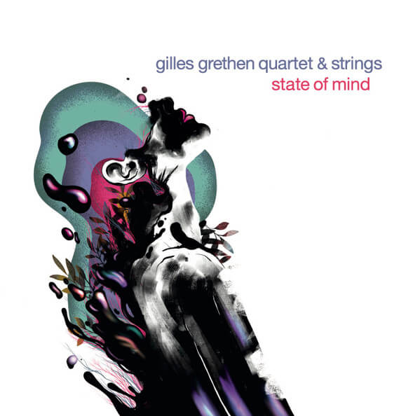 Gilles Grethen & S... - State Of Mind - CD