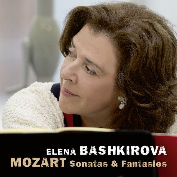 Elena Bashkirova - Mozart, Sonatas & Fantasies - CD