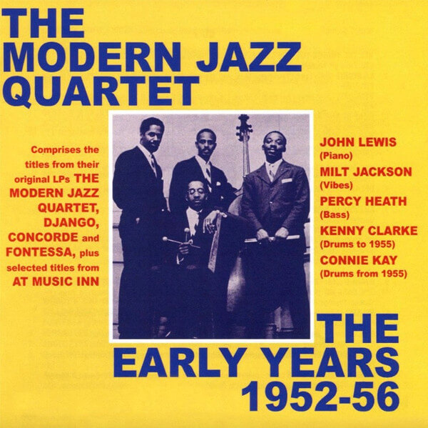 Modern Jazz Quartet - Early Years 1952-56 - CD