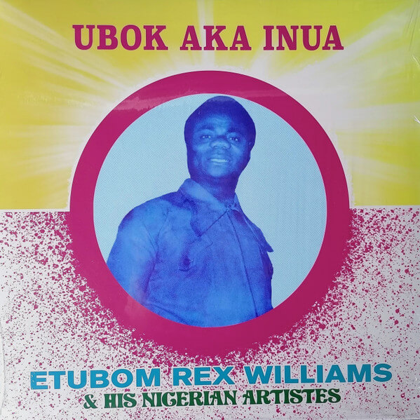Etubom Rex Williams - Ubok Aka Inua - Vinyl LP