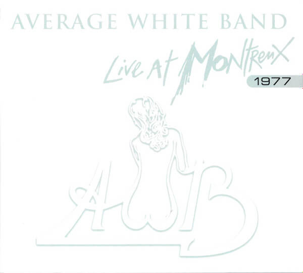Average White Band - Live At Montreux 1977 - CD