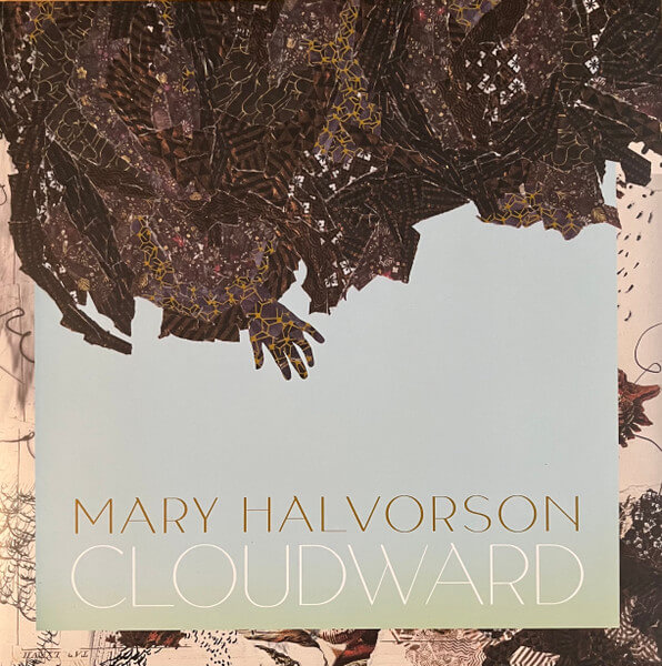 Mary Halverson - Cloudward - Vinyl LP