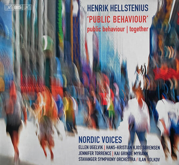 Nordic Voices & Stavan... - Henrik Hellstenius: Public Behaviour - Together - CD