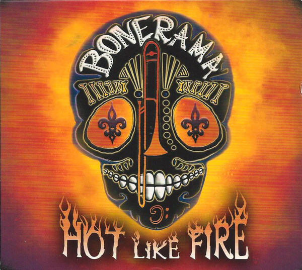 Bonerama - Hot Like Fire - CD