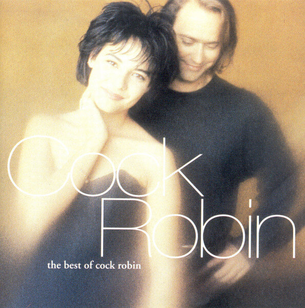 Cock Robin - The Best Of Cock Robin - CD
