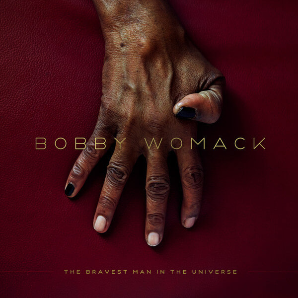 Bobby Womack - Bravest Man In The Universe - CD