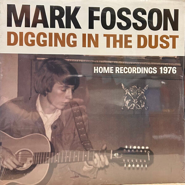Mark Fosson - Digging In The Dust - Vinyl LP
