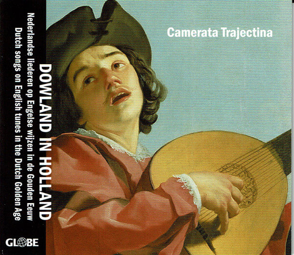 Camerata Trajectina - Dowland In Holland - CD