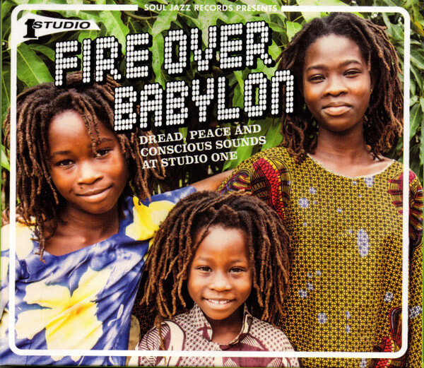 Various - Fire Over Babylon - Dread, Peace And Conscious Sounds At Studio One - CD