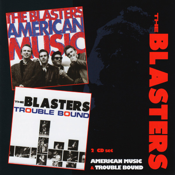 Blasters - American Music/trouble Bound - CD